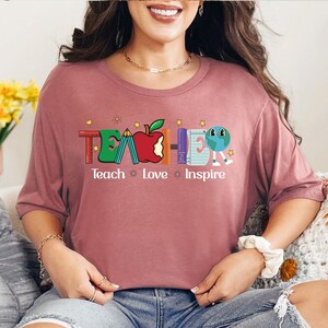 Inspirational Teacher Shirts, Teach Love Inspire Shirt, Back To School Shirt, First Grade Teacher Shirts, Teacher Appreciation Shirt,Teacher