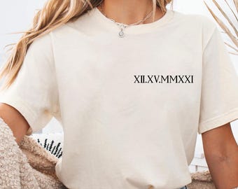 Personalized Roman Numeral Tshirt, Comfort Colors Custom Roman Date Neckline Shirt, Anniversary Year Outfit, Couple Tee, Valentines Day Gift