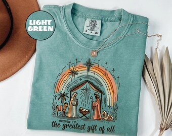 Comfort Colors® The Greatest Gift of All, Nativity Shirt, Religious Christmas Shirt, Marian Catholic T-Shirt, Catholic Gifts For Women Tee