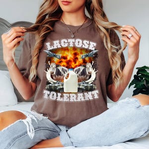 Comfort Colors® Lactose Tolerant Shirt, Weird Shirt, Specific Shirt, Funny Shirt, Offensive Tee, Sarcastic Shirt, Ironic Shirt, Meme Shirt