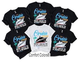 Comfort Colors® Most Likely to Cruise Shirts, Family Cruise Shirts, Funny Cruise Shirt, Matching Cruise Shirts, Group Cruise Shirt, Vacation