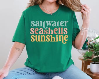 Saltwater Seashells Sunshine Shirt, Summer Shirt, Beach Shirt, Saltwater Shirt, Seashells Shirt, Sunshine Shirt, Vacation Shirt, Sun Shirt