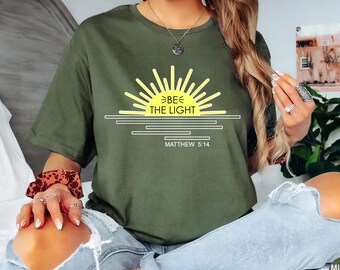 Be The Light Shirt, Inspirational Shirt, Religious Shirt, Faith Shirt, Christian Shirt, Matthew 5:14 Shirt, Bible Verse T Shirt, Jesus Shirt