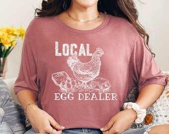 Local Egg Dealer Shirt, Easter Egg Dealer Shirt, Funny Easter Shirt, Chicken Shirt, Farm Lover Shirt, Egg Dealer Shirt, Farmer Life Shirt