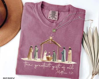 Comfort Colors® The Greatest Gift of All, Nativity Shirt, Religious Christmas Shirt, Marian Catholic T-Shirt, Catholic Gifts For Women Tee