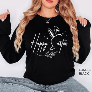 Happy Easter Sweatshirt, Women Easter Shirt, Cute Easter Shirt, Easter Shirt, Happy Easter, Easter Bunny Shirt, Bunny Shirt, Easter Gift Tee