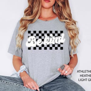 Be Kind Shirt, Kindness Shirt, Christian Shirt, Retro Be Kind Shirt,Vintage Shirt, Love Shirt,Women&#39;s Shirt,Gift For Women,Anti-Racism Shirt