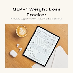 May include: A digital tablet displaying a "Weekly GLP-1 Progress Tracker" log, with sections for injections and side effects. The image also includes a cup of coffee, wireless earbuds, and a charging case, all on a wooden surface.