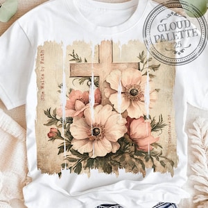 She walks by Faith PNG, Christian floral png, vintage painting, sublimation designs, religious png, aesthetic, paintbrush, digital download