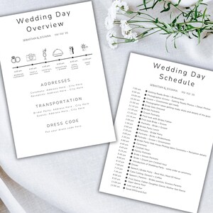 May include: Two white wedding day printables. One titled "Wedding Day Overview" with a timeline and addresses. The other is a schedule with times and events. Both are in black text.