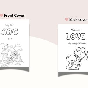 May include: A black and white baby ABC book with the text "Baby First ABC Book" on the front cover, featuring illustrations of mushrooms, insects, and clouds. The back cover says "Made with LOVE by family & Friends" and shows a teddy bear holding balloons.
