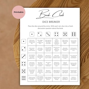 May include: A printable Book Club Dice Breaker game on a white background. The game features a grid of discussion questions and dice icons. A pink circle with the word "Printable" is in the upper left corner. The game is designed to facilitate book discussions.