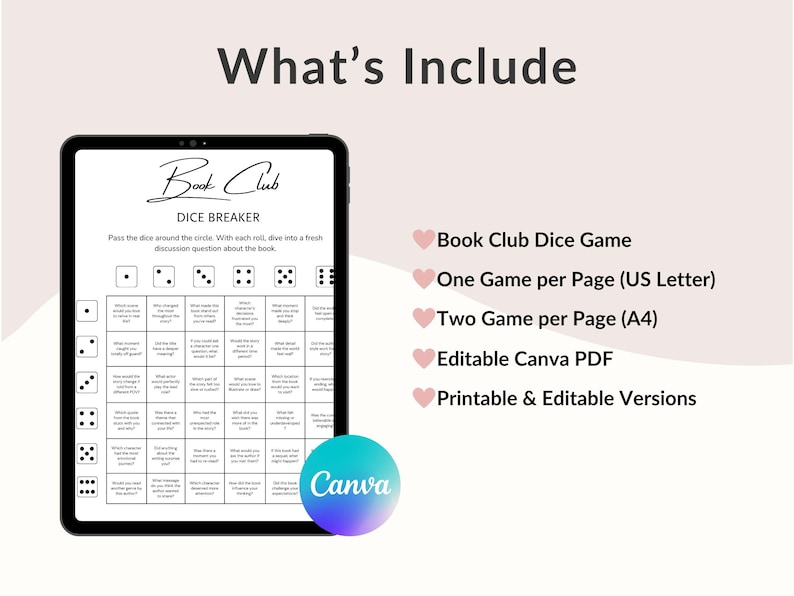 May include: A digital tablet displays a "Book Club Dice Breaker" game. The game includes discussion questions. The image also shows the text "What's Include", "Book Club Dice Game", "One Game per Page (US Letter)", "Two Game per Page (A4)", "Editable Canva PDF", and "Printable & Editable Versions".