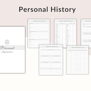 May include: A set of printable personal history forms, including personal information, family medical history, and daily medication lists. The forms are in black and white, with a clean design, and the text "Personal History" is at the top.