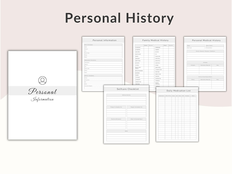 May include: A set of printable personal history forms, including personal information, family medical history, and daily medication lists. The forms are in black and white, with a clean design, and the text "Personal History" is at the top.