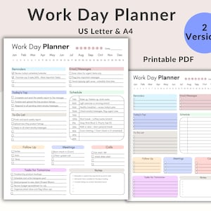 May include: Two printable PDF work day planners. The planners are labelled "US Letter & A4" and include sections for reminders, to-do lists, emails, meetings, and notes. The text "Work Day Planner" is at the top.