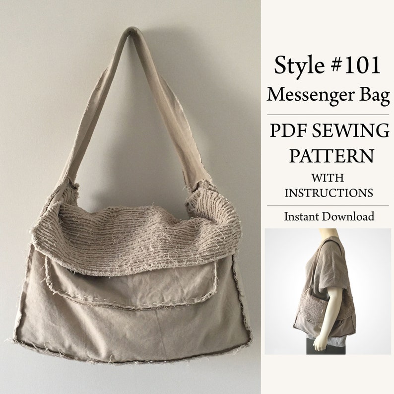 May include: A beige canvas messenger bag with a frayed edge and a flap closure. The bag has a long strap and is shown on a model. The text "Style #101 Messenger Bag PDF Sewing Pattern with Instructions Instant Download" is visible in the image.