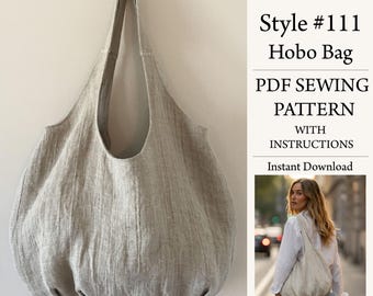 Hobo Bag, PDF Sewing Pattern, Instant Download Pattern, Style#111