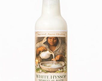 Bain spirituel à l'hysope blanche | Purification, nettoyage énergétique, renouvellement (formule sans lait)