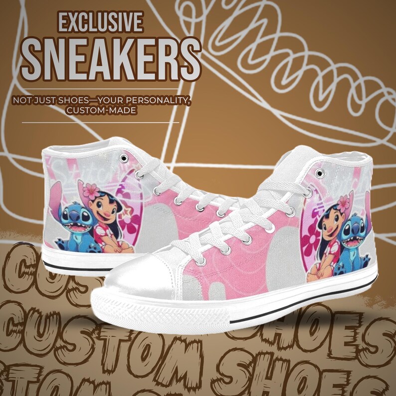 May include: White high-top sneakers with a pink and white design featuring Stitch and Lilo from Disney's Lilo & Stitch. The text "EXCLUSIVE SNEAKERS" and "NOT JUST SHOES - YOUR PERSONALITY, CUSTOM-MADE" is printed on the image.