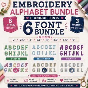 May include: An embroidery alphabet bundle featuring 6 unique fonts in 8 sizes ranging from 2 to 6 inches. Includes 3 file formats: EMB, DST, and JPG. The display shows block 3D, classic serif, and round 3D styles, plus 3 additional locked fonts.