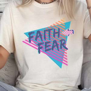 Faith Over Fear Faith Over Fear Shirt Faith Over Fear Tee Faith Shirt Faith Christian Shirt Christian Christian Gifts Christian tshirt