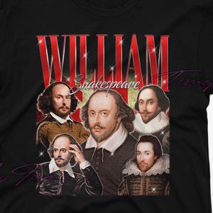 William Shakespeare Shirt, William Shakespeare Fan Tees, William Shakespeare Merch Gift, William Shakespeare T shirt, Shakespeare Sweatshirt