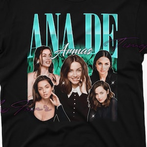 Ana De Armas Shirt, Ana De Armas Fan Tshirt, Ana De Armas Homage Tees, Ana De Armas Sweatshirt, Ana De Armas Retro Gift, Ana De Arman Tee