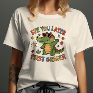 Uroczy aligator Do zobaczenia później Pierwsza klasa dzieci T-shirt, powrót do szkoły chłopcy dziewczęta koszulka graficzna, zabawna koszulka poziom klasy