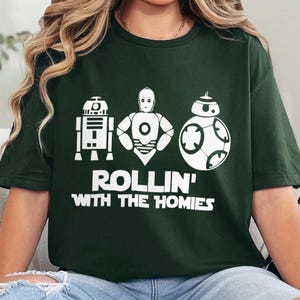 Rollin' With The Homies Star Wars Shirt, Disney World Star Wars Family Shirt,Galaxy Edge Vacation Trip Matching Shirt 362689