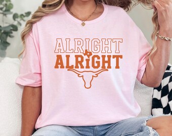 Alright Alright Texas Shirt, Texas Cow Skull Shirt, Texas Football Alright Shirt, Texan Shirt, Texas State Shirts, Gift For Texan 364607