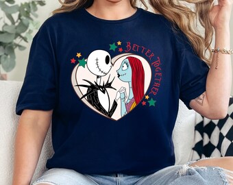 Jack and Sally Valentines Day Shirt, Disney Love shirt, Nightmare Jack And Sally Valentine Shirt, Better Together Shirt, 360801