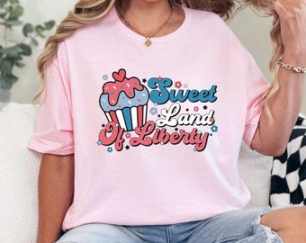 Sweet Land of Liberty Cupcakes Shirt, 4th Of July Shirt, Independence Day Shirt, American Family Shirt, Cute USA Shirt 364898