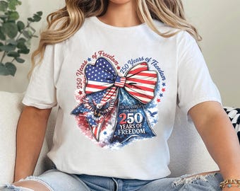 250 Years Of Freedom Coquette Bow Shirt, USA Bow Shirt, 4th of July Shirt, Women's Patriotic Shirt, USA Eagle Shirt 364880