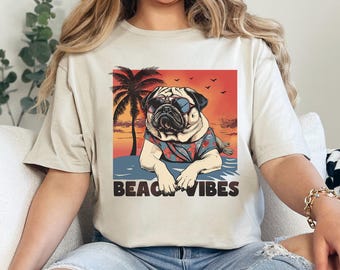 Beach Vibes Pug Shirt, Funny Summer Dog Tee, Pug In Sunglasses Beach Shirt, Tropical Vacation Puppy Tee 365330