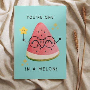 One in a melon greeting card, Cards for her, Cards for him, Cards for husband and wife, digital download cards, cute funky cards, watermelon
