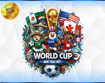 May include: A colorful graphic design featuring cartoon characters representing the USA, Mexico, and Canada, along with flags and a soccer ball. The text "WORLD CUP" and "ARE YOU IN?" are prominently displayed. The design includes the text "PREMIUM SUBLIMATION DESIGN" and "PNG SUBLIMATION FILE HIGH QUALITY".