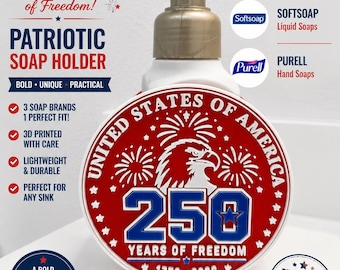 250 Years of Freedom Soap Holder / Patriotic Bathroom Decor / Fits Bath & Body Works Softsoap And Purell / 3D Printed Americana Decor