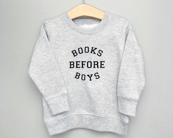 Gray Books Before Boys Sweatshirt: Feminist Book Lover Gift