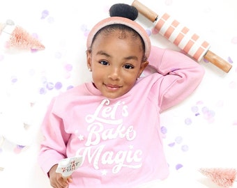 Let's Bake Magic, Pink Sweatshirt, cookie baking sweatshirt, holiday clothing, Christmas sweater, cute girl gift, gifts for her, t-shirts