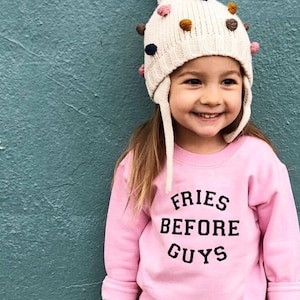 Fries Before Guys Kids Sweatshirt: Funny Feminist Pullover