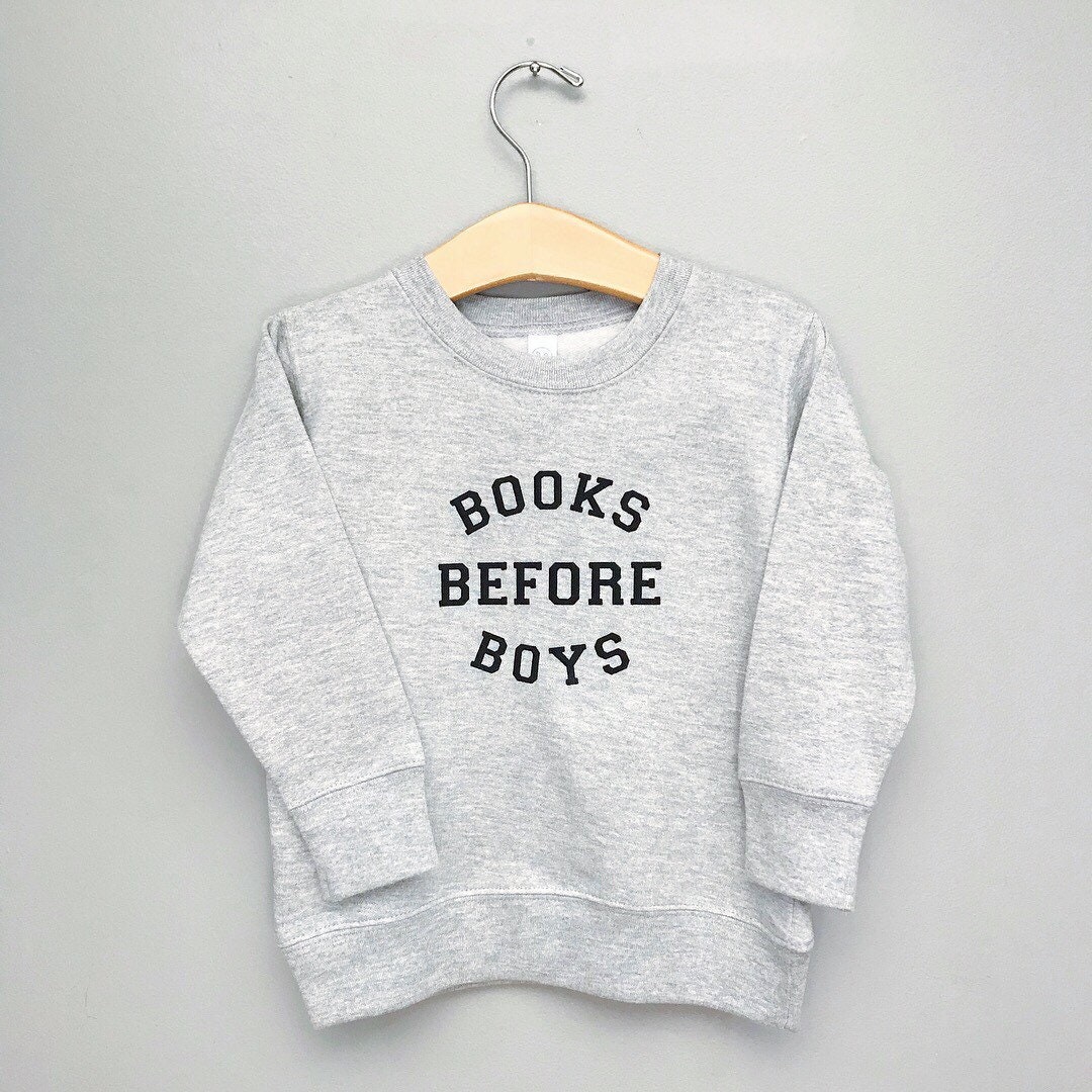 Gray Books Before Boys Sweatshirt: Feminist Book Lover Gift