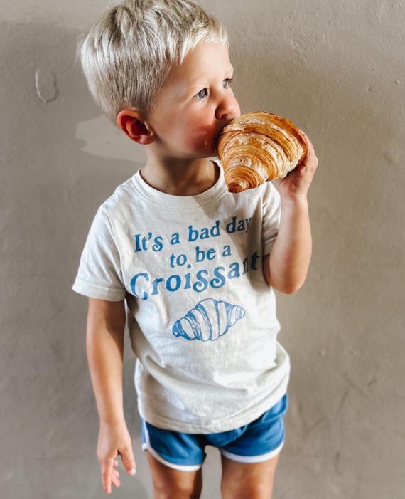 Bad Day for Croissants Kids Tee: Funny French Theme Toddler Graphic Tee