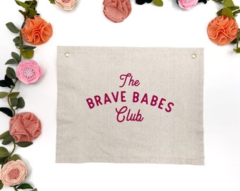 Brave Babes Banner, girls room, kids room decor, wall hanging, kids canvas flag, cute nursery decor, baby shower gift, babe cave decorations