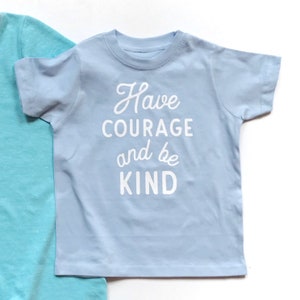Tee Shirt Have Courage And Be Kind image 2