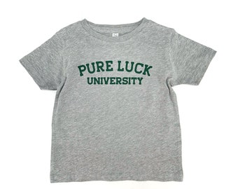 Pure luck university T-shirt