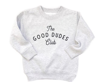 The Good Dudes Club Pullover: Trendy Boys Sweatshirt