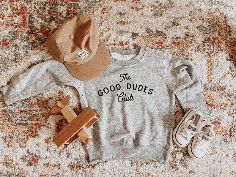 the good dudes club sweatshirt, toddler boy clothes, gifts for boys, graphic tees, kids gifts under 50