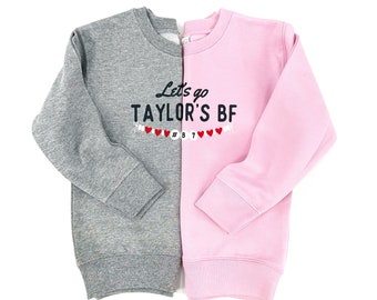 Taylor’S BF sweatshirt