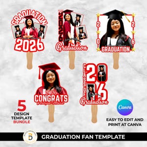 May include: A collection of graduation fan templates featuring photos of a graduate in a red cap and gown. The fans have the text "Graduation", "2026", and "Congrats". The design bundle includes five templates, with the Canva logo and text "Easy to edit and print at Canva".